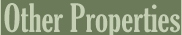 Other Properties